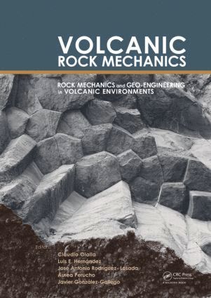 Claudio Olalla, Luis E. Hernandez, Jose Antonio Rodriguez-Losada, Áurea Perucho, Javier González-Gallego, Aurea Perucho, Javier Gonzalez-Gallego - Volcanic Rock Mechanics, Häftad