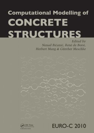 Nenad Bicanic, René Borst, Herbert Mang, Gunther Meschke - Computational Modelling of Concrete Structures, Inbunden