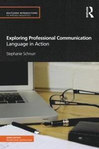 bokomslag Exploring Professional Communication: Language in Action