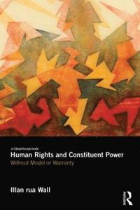 bokomslag Human Rights and Constituent Power