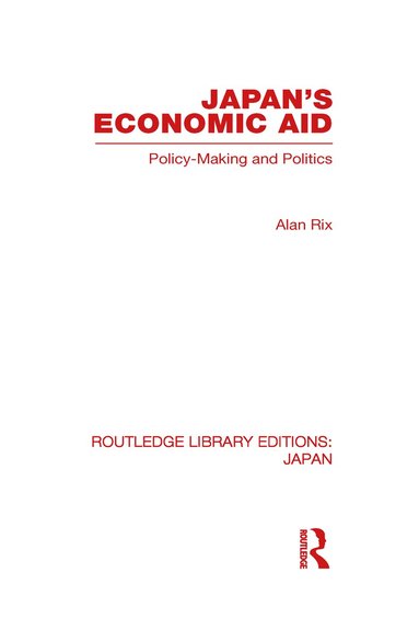 Alan Rix - Japan's Economic Aid, Inbunden