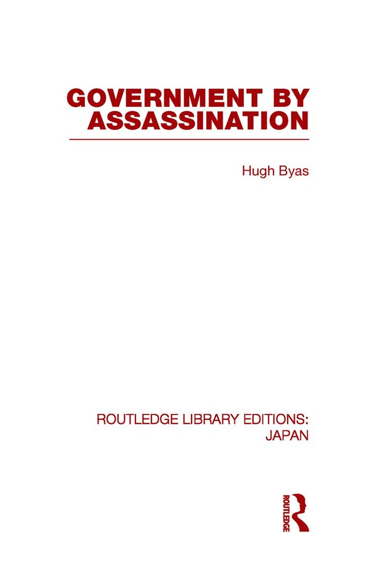 Hugh Byas - Government by Assassination, Inbunden