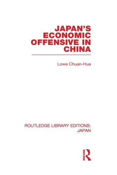 bokomslag Japan's Economic Offensive in China