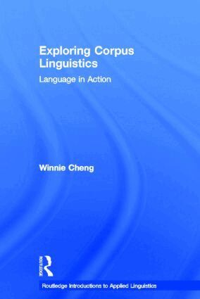 Winnie Cheng - Exploring Corpus Linguistics, Inbunden