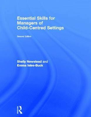 bokomslag Essential Skills for Managers of Child-Centred Settings