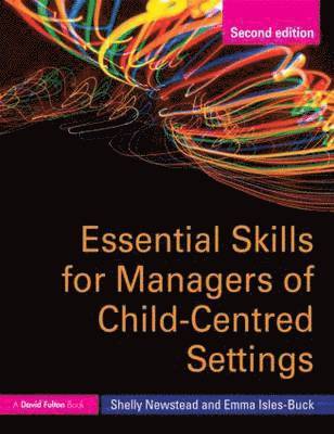 bokomslag Essential Skills for Managers of Child-Centred Settings