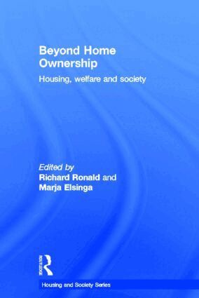 Richard Ronald, Marja Elsinga - Beyond Home Ownership, Inbunden