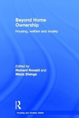 Richard Ronald, Marja Elsinga, the Netherlands) Elsinga, Marja (Delft University - Beyond Home Ownership, Inbunden