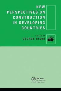 bokomslag New Perspectives on Construction in Developing Countries