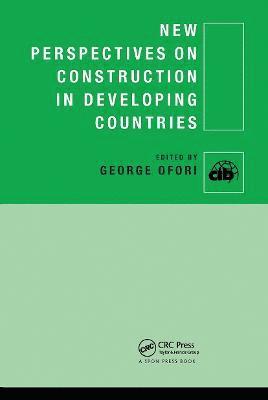 George Ofori, George (National University of Singapore) Ofori - New Perspectives on Construction in Developing Countries, Inbunden