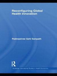 bokomslag Reconfiguring Global Health Innovation