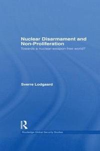 bokomslag Nuclear Disarmament and Non-Proliferation