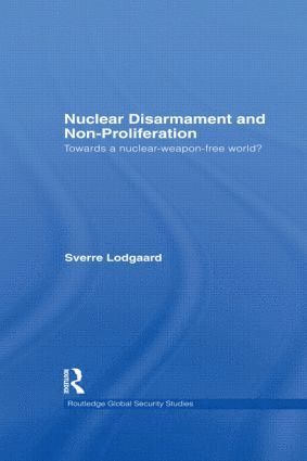 Nuclear Disarmament and Non-Proliferation