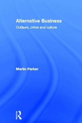 Martin Parker - Alternative Business, Inbunden