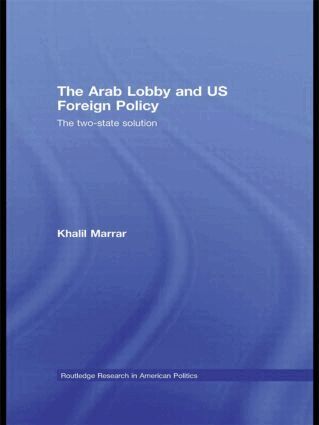 Khalil Marrar - Arab Lobby and US Foreign Policy, Häftad