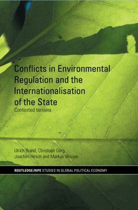 Ulrich Brand, Christoph Görg, Joachim Hirsch, Markus Wissen - Conflicts in Environmental Regulation and the Internationalisation of the State, Häftad