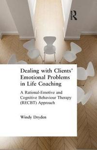 bokomslag Dealing with Clients' Emotional Problems in Life Coaching