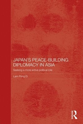 Japan's Peace-Building Diplomacy in Asia 1