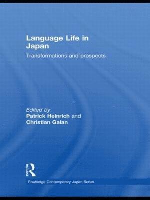 Patrick Heinrich, Christian Galan, Japan) Heinrich, Patrick (University of the Ryukyus, France) Galan, Christian (University of Toulouse le Mirail - Language Life in Japan, Inbunden