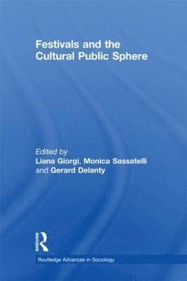 Festivals and the Cultural Public Sphere 1