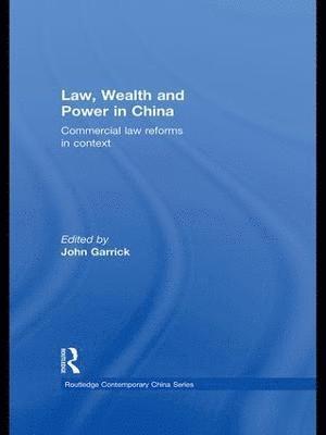 Law, Wealth and Power in China 1