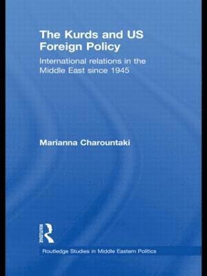 bokomslag The Kurds and US Foreign Policy