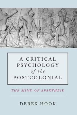 Critical Psychology of the Postcolonial
