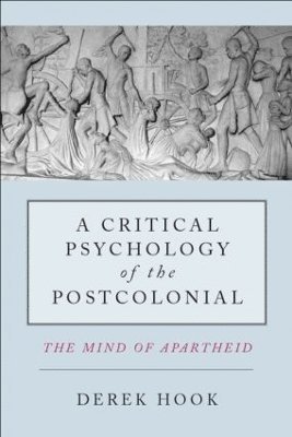 A Critical Psychology of the Postcolonial 1