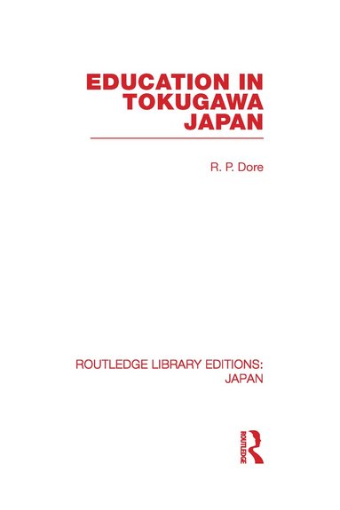 Ronald Dore - Education in Tokugawa Japan, Inbunden