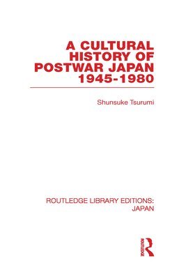 A Cultural History of Postwar Japan 1