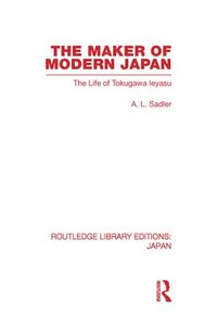 bokomslag The Maker of Modern Japan