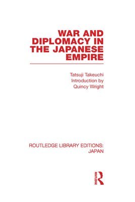 War and Diplomacy in the Japanese Empire 1