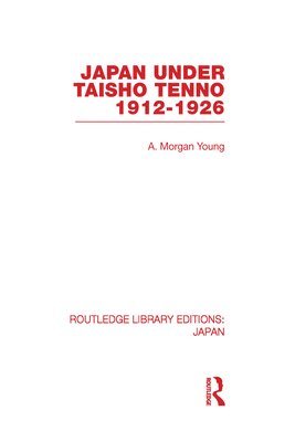 bokomslag Japan Under Taisho Tenno