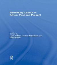 bokomslag Rethinking Labour in Africa, Past and Present