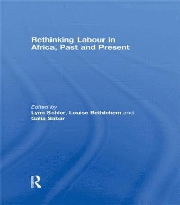 Rethinking Labour in Africa, Past and Present 1