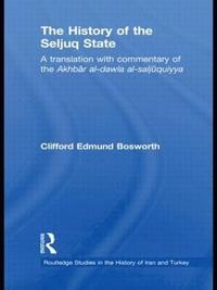 bokomslag The History of the Seljuq State