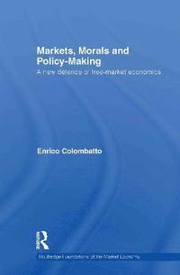 bokomslag Markets, Morals, and Policy-Making