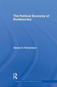 bokomslag The Political Economy of Bureaucracy