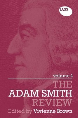 The Adam Smith Review Volume 4 1