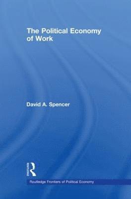 The Political Economy of Work 1