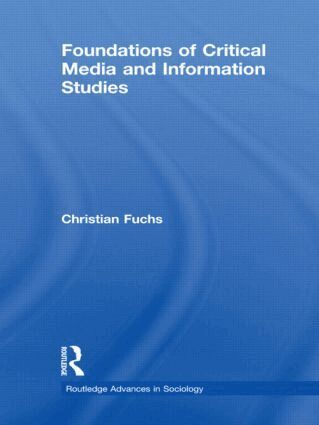 Christian Fuchs - Foundations of Critical Media and Information Studies, Inbunden