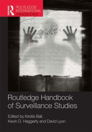 Kirstie Ball, Kevin Haggerty, David Lyon - Routledge Handbook of Surveillance Studies, Inbunden
