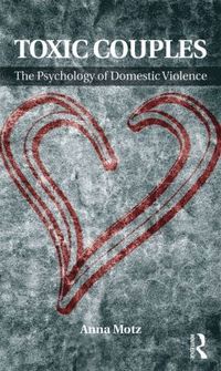 bokomslag Toxic Couples: The Psychology of Domestic Violence