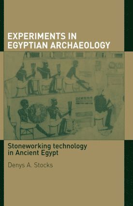 bokomslag Experiments in Egyptian Archaeology