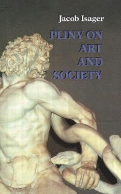 Pliny on Art and Society 1