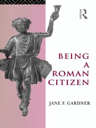 Jane F. Gardner - Being a Roman Citizen, Häftad
