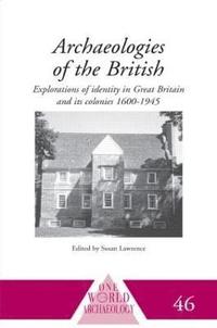 bokomslag Archaeologies of the British