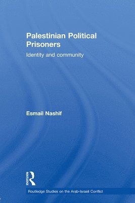 Esmail Nashif, Israel) Nashif, Esmail (Birzeit University - Palestinian Political Prisoners, Häftad