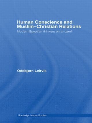 bokomslag Human Conscience and Muslim-Christian Relations