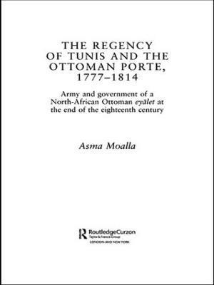 The Regency of Tunis and the Ottoman Porte, 1777-1814 1